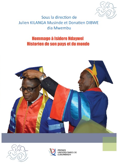 Hommage à Isidore Ndaywel -  Historien de son pays et du monde